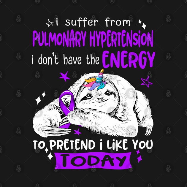 I suffer from Pulmonary Hypertension i don't have the Energy to pretend i like you today by ThePassion99