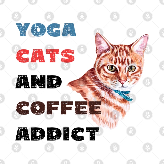 Yoga cats and coffee addict funny quote for yogi by Red Yoga