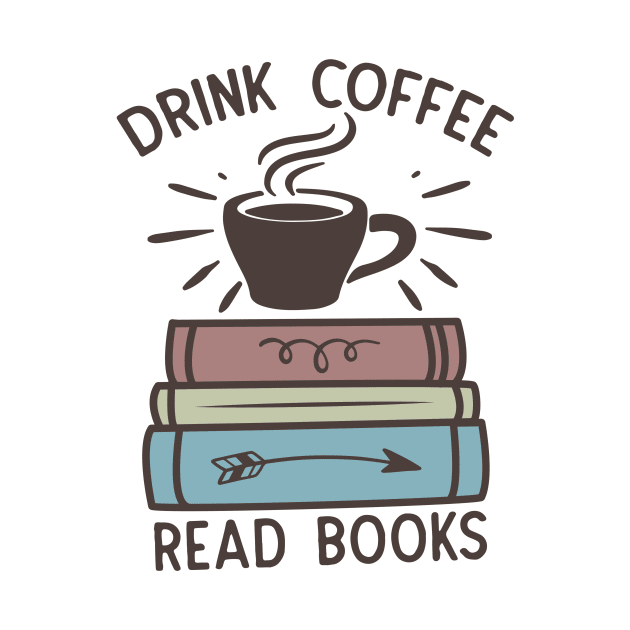 Drink coffee read books World Book Day for Book Lovers Library Reading by Meteor77