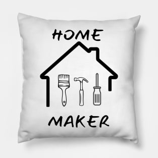 Home Maker Pillow