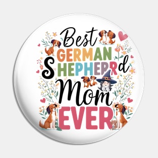 Best German Shepherd Mom Ever Funny Pet Dog Pin