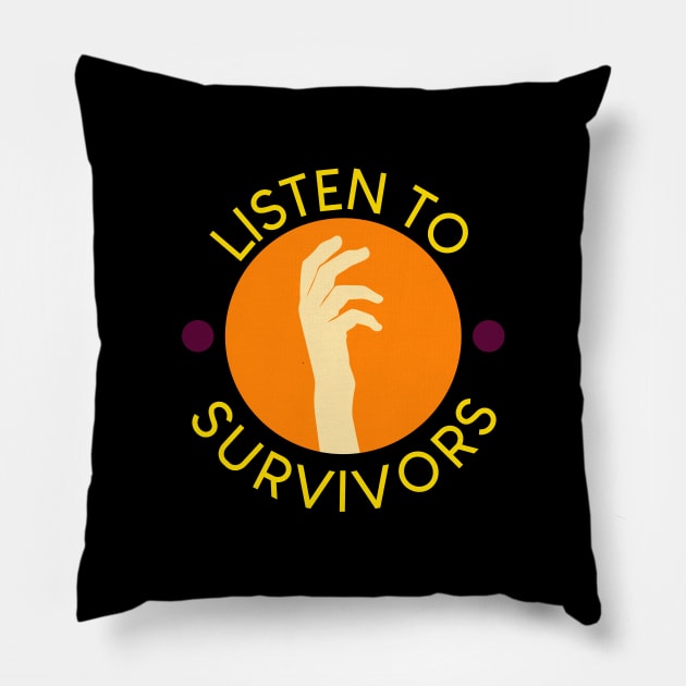 'Listen To Survivors' Human Trafficking Shirt Pillow by ourwackyhome