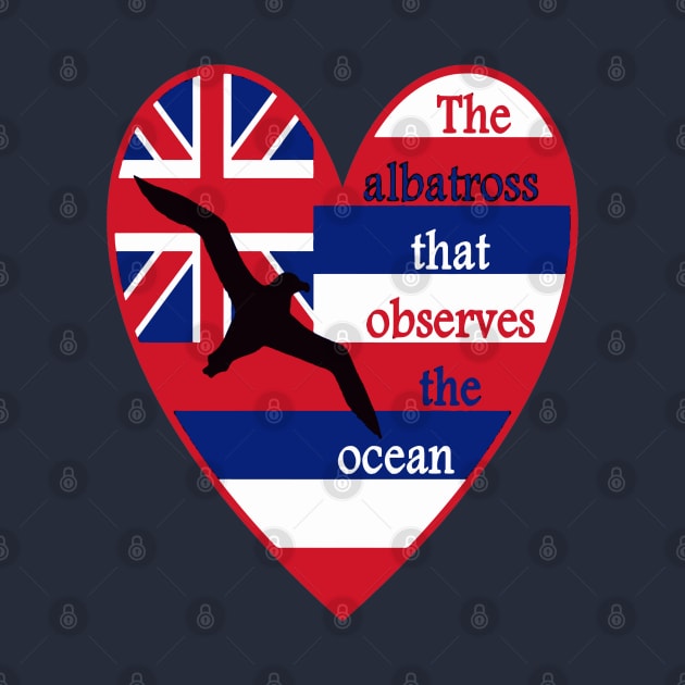 The Albatross That Observes The Ocean Proverb by taiche