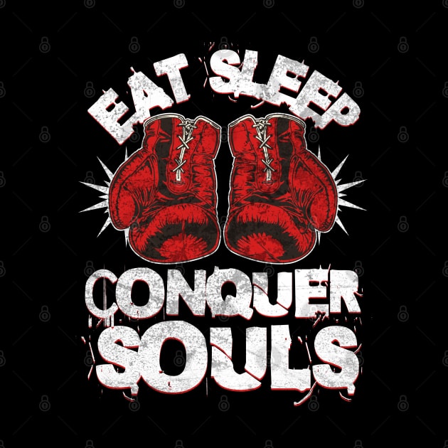 Eat Sleep Box - Conquer Souls! by BankaiChu