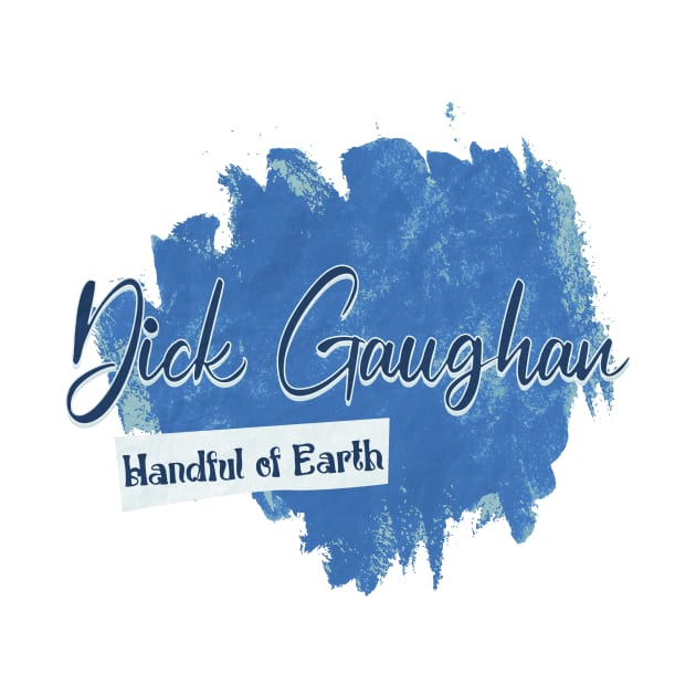 Dick Gaughan Handful of earth by Billybenn