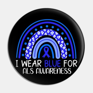 I Wear Blue for Als Awareness Rainbow Pin