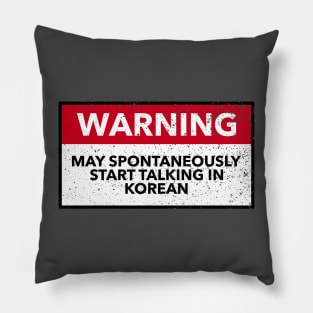 May Spontaneously Start Talking in Korean Pillow