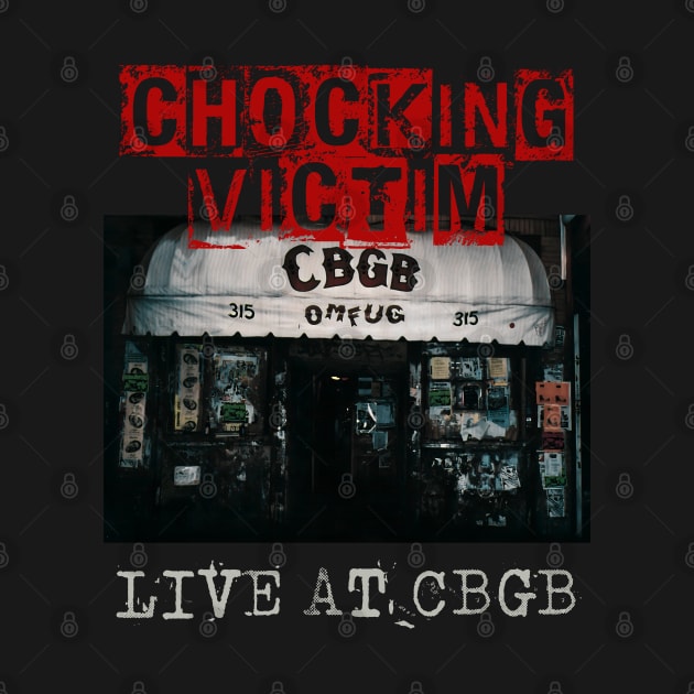 chocking victim live at cbgb by kusuka ulis