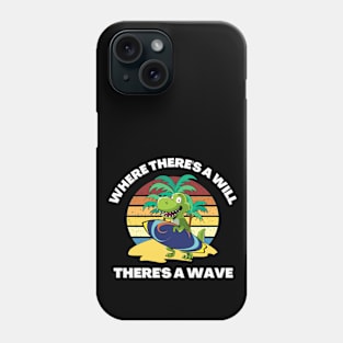 Funny Surfing Dinosaur Quote Text Phone Case