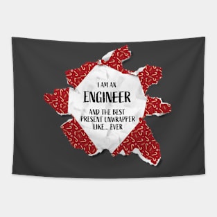 I'm An Engineer The Best Present Unwrapper Ever Gift Christmas Tapestry