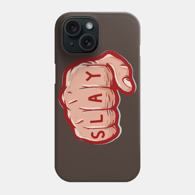 Slay Eryday Phone Case by bigbadrobot