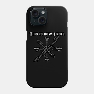 This is how I Roll Low Wing Airpane Phone Case