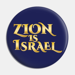 zion is israel Pin