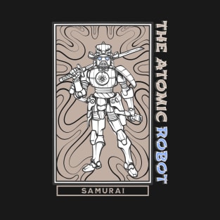 The Atomic Samurai Robot T-Shirt