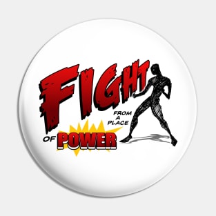 Fight From a Place of Power Pin