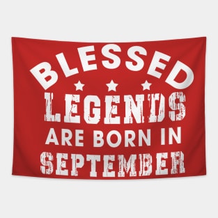 Blessed Legends Are Born In September Funny Christian Birthday Tapestry