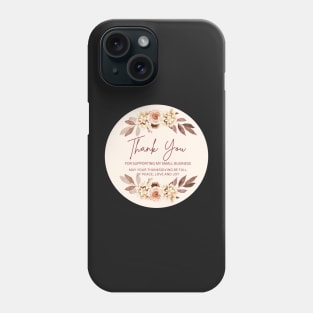 ThanksGiving - Thank You for supporting my small business Sticker 19 Phone Case