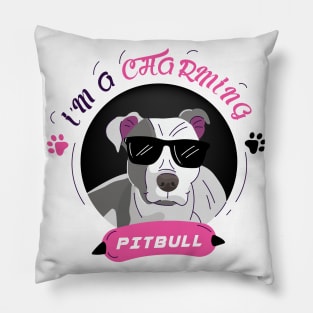 pitbull I'M A CHARMING Pillow