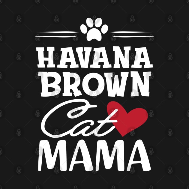 Havana brown cat mama by KC Happy Shop