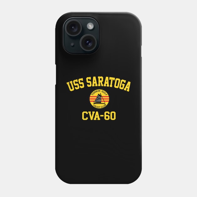 USS Saratoga CVA-60 Tonkin Gulf Yacht Club Phone Case by Tonkin Gulf Yacht Club