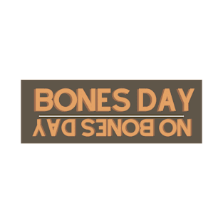 bones day forcast T-Shirt