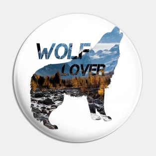 Wolf Lover - The Design You Were Looking For Pin