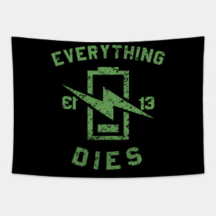 EVERYTHING DIES Tapestry