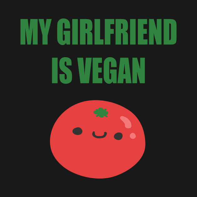 My girlfriend is Vegan by JevLavigne