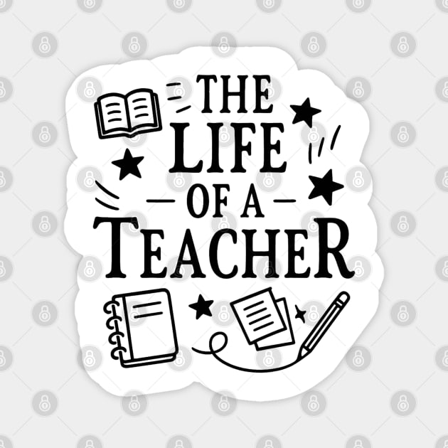 The Life of a Teacher Magnet by Hays Robert Print