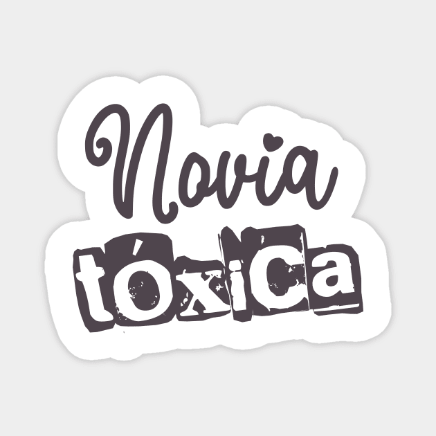 Novia Tóxica - Toxic Girlfriend Magnet by verde