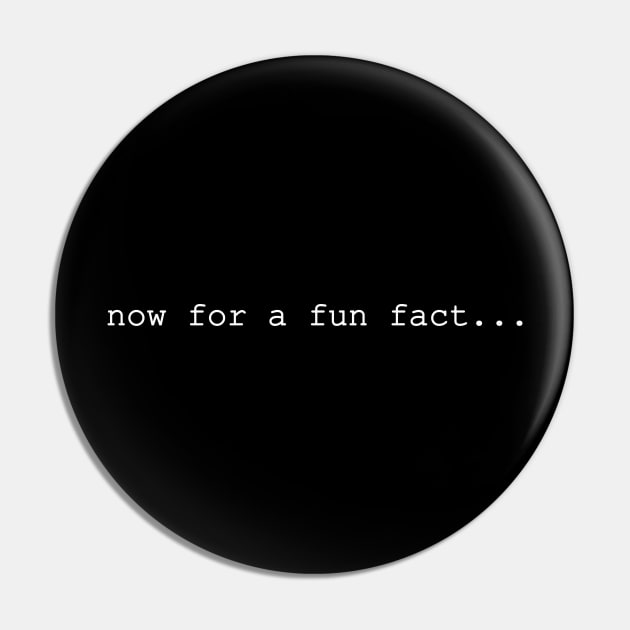 now for a fun fact Pin by NotComplainingJustAsking