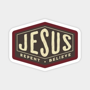 Jesus - Repent & Believe Magnet