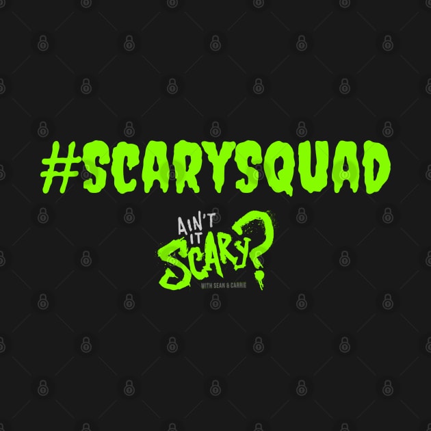 #ScarySquad by Aint It Scary