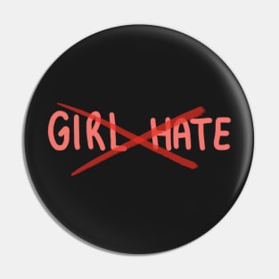 Eliminate Girl Hate Pin