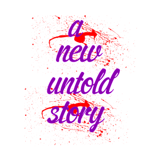 a new untold story T-Shirt