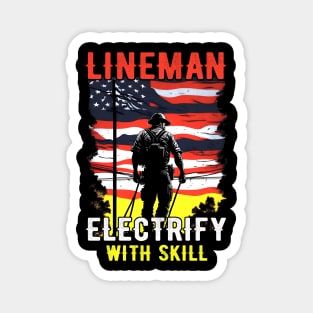 Lineman electrify with skill Magnet