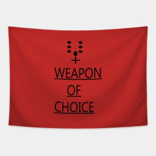 WEAPON OF CHOICE Tapestry