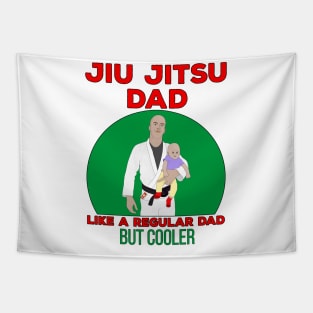 Jiu Jitsu Dad Like a Regular Dad But Cooler Tapestry