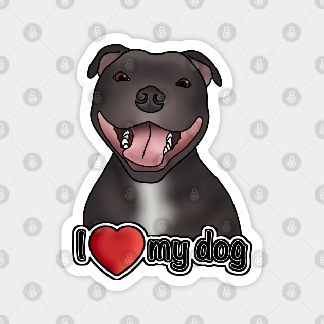 I Love My Dog (Staffordshire Bull Terrier / Staffie / Staffy) Magnet by JadeMadeThis