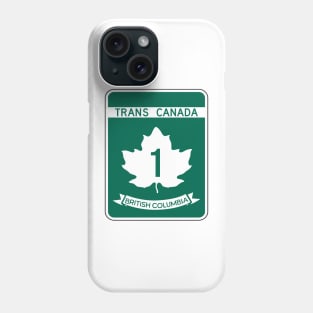 Trans-Canada Highway, British Columbia Phone Case