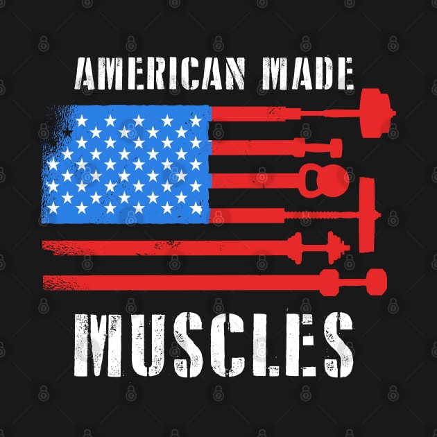 American Made Muscles - Stronger Everyday American Workout Bodybuilding Gym Athletic Powerlifting Weightlifting Apparel by Elerve