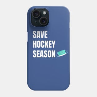 Save Hockey Season Phone Case