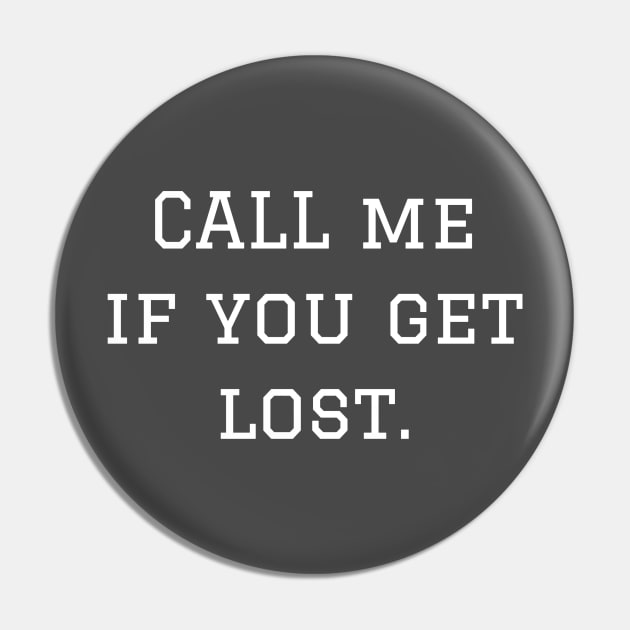 CALL ME if you get lost. Pin by SunArt-shop