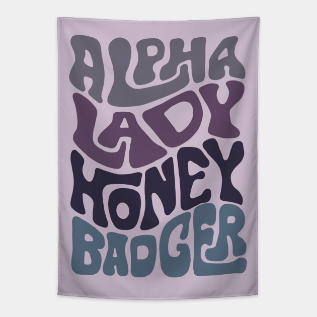 Alpha Lady Honey Badger Word Art Tapestry by Slightly Unhinged