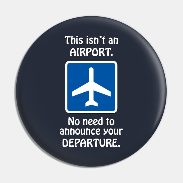 Airport Departure Meme Pin by GloopTrekker