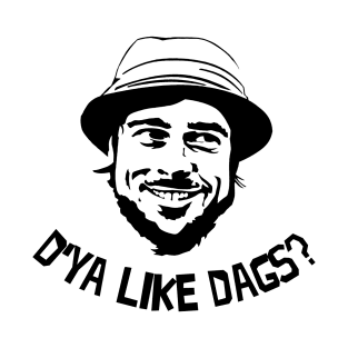 D'Ya Like Dags? The Snatch T-Shirt