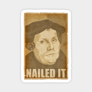 Martin Luther Nailed It Propaganda Pop Art Magnet