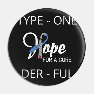 Funny Type 1 Diabetes - Diabetes Awareness Pin