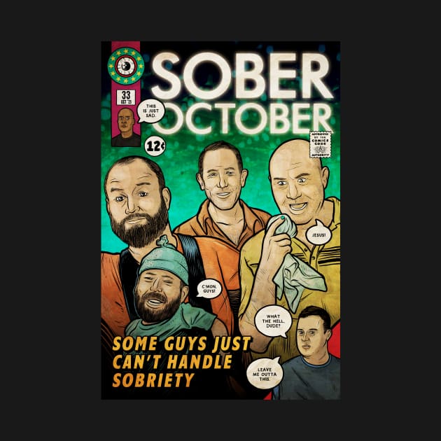 Sober October (Culture Creep) by Baddest Shirt Co.