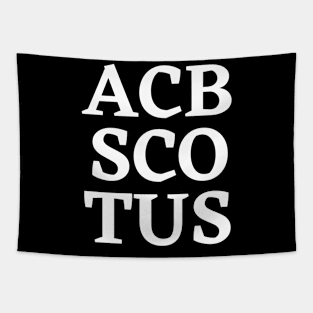 ACB for SCOTUS - Show support for Amy Coney Barrett Tapestry